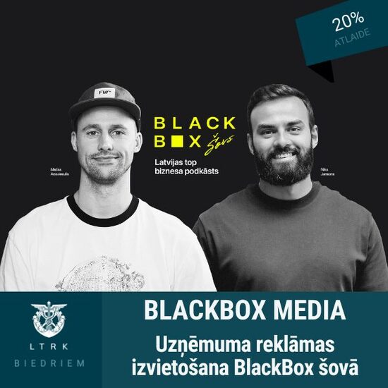 20% atlaide uzņēmuma reklāmas izvietošanai BlackBox šovā